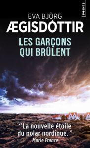 Les garçons qui brûlent - Aegisdóttir Eva Björg - Salaün Jean-Christophe