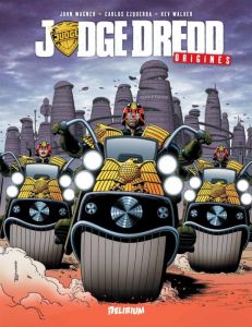 Judge Dredd : Origines - Wagner John - Ezquerra Carlos - Walker Kev