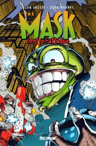 The Mask - Intégrale 2 : The Mask contre-attaque - Arcudi John - Mahnke Doug - Richardson Mike - Wrig