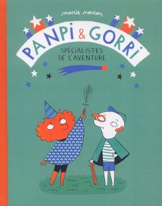 Panpi & Gorri. Spécialistes de l'aventure - Novion Marie