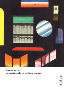 Le mystère de la maison brume - Mouchet Lisa