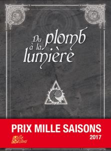 Du plomb à la lumière - Portejoie Olivier