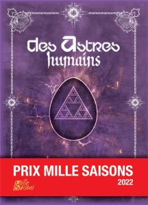 Des astres humains. Désastres humains - Portejoie Olivier