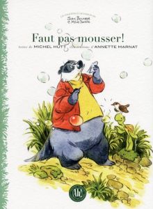 Faut pas mousser ! - Hutt Michel - Marnat Annette