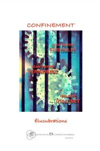 Confinement. Elucubrations - Collinet Philippe - Triboulet Jean-Pierre - Fernan