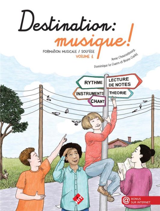 Emprunter Destination : musique ! Formation musicale / solfège Volume 1 livre