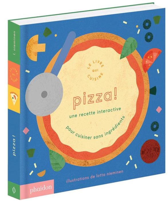 Emprunter Pizza ! Le livre qui cuisine livre