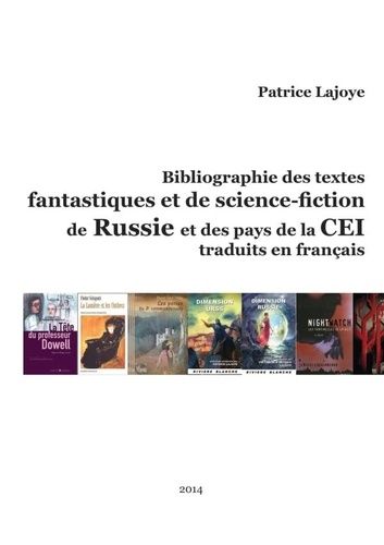 Emprunter Bibliographie des textes fantastiques et de Science-Fiction de Russie et des pays de La Cei. Traduit livre