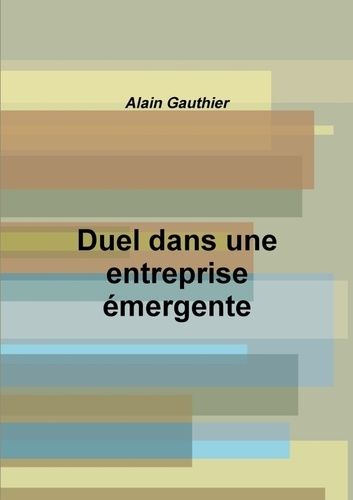 Emprunter Duel dans une entreprise émergente livre