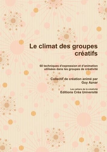 Emprunter Le climat des groupes créatifs livre