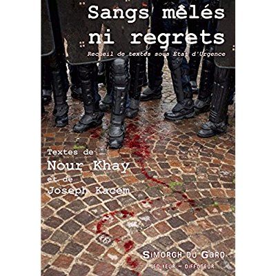 Emprunter Sangs mêlés ni regrets. Recueil de textes sous état d'urgence livre