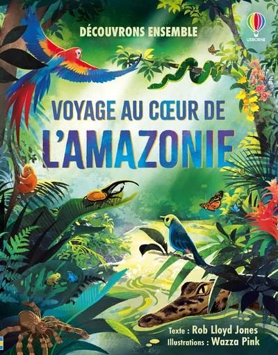 Emprunter Voyage au coeur de l'Amazonie livre