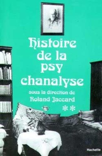 Emprunter Histoire de la psychanalyse. Tome 2 livre