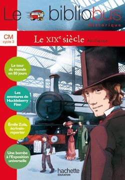 Emprunter Le XIXe siècle CM Cycle 3 livre