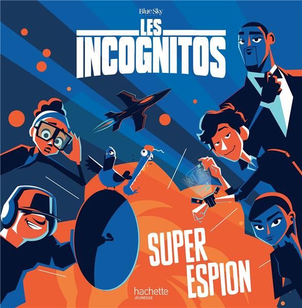 Emprunter Les Incognitos. Super espion livre