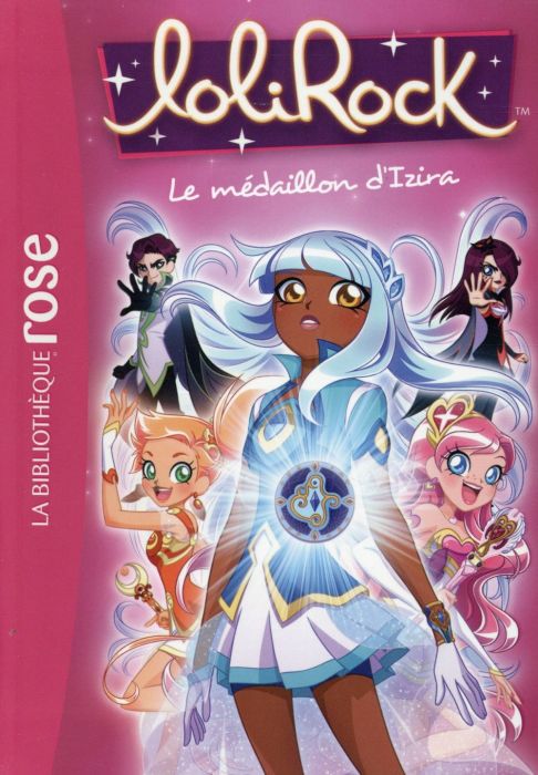 Emprunter Lolirock Tome 3 : Le médaillon d'Izira livre