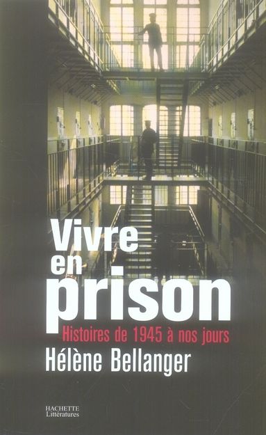 Emprunter Vivre en prison. Histoires de 1945 à nos jours livre