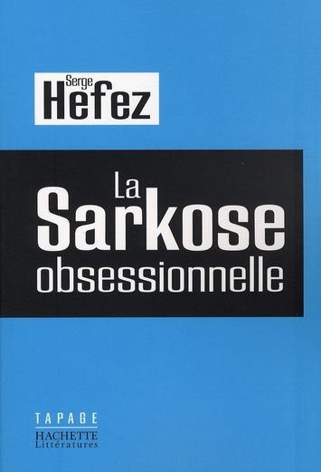 Emprunter La sarkose obsessionnelle livre