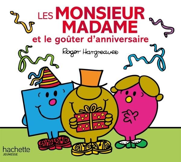 Emprunter Les Monsieur Madame et le goûter d'anniversaire livre