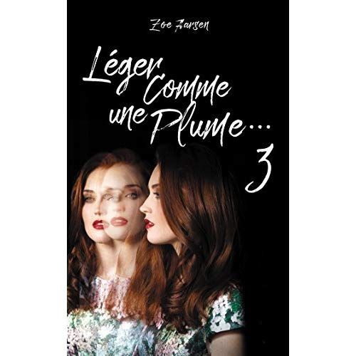 Emprunter Léger comme une plume... Tome 3 livre