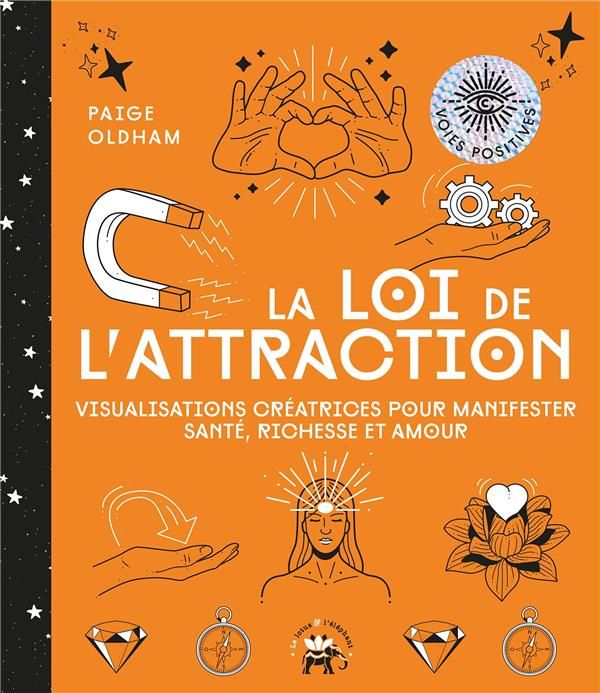 Emprunter La loi de l'attraction. Visualisations créatrices pour manifester santé, richesse et amour livre