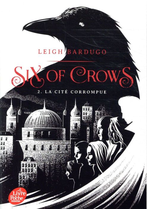 Emprunter Six of Crows Tome 2 : La cité corrompue livre