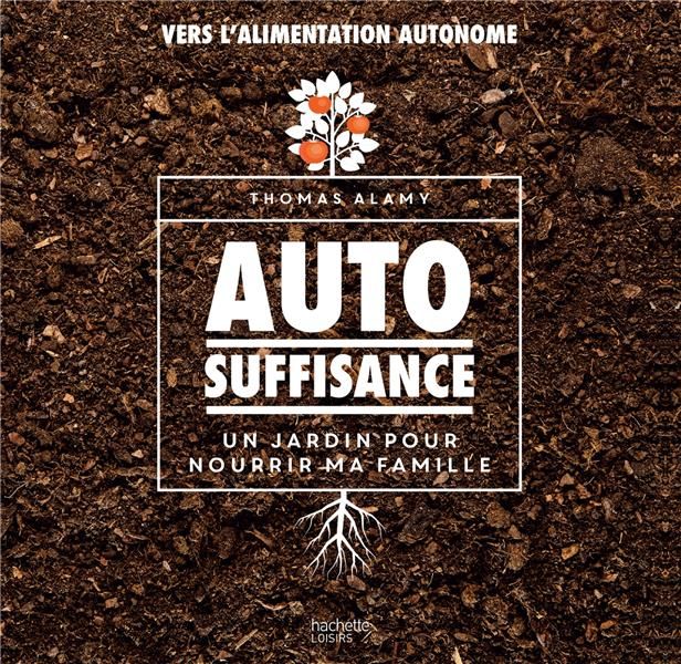 Emprunter Autosuffisance. Un jardin pour nourrir ma famille livre