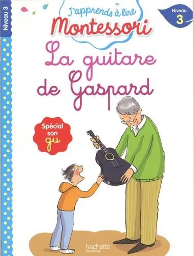 Emprunter La guitare de Gaspard. Spécial son gu Niveau 3 livre