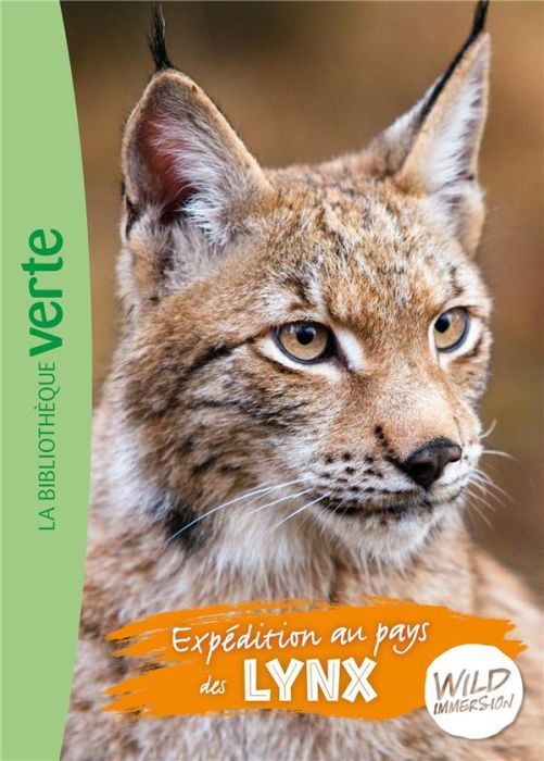 Emprunter Wild Immersion Tome 10 : Expédition au pays des lynx livre