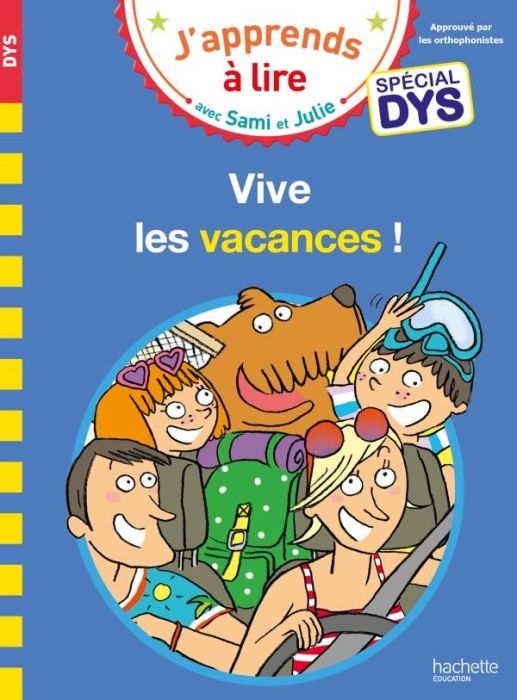 Emprunter J'apprends à lire avec Sami et Julie : Vive les vacances ! [ADAPTE AUX DYS livre