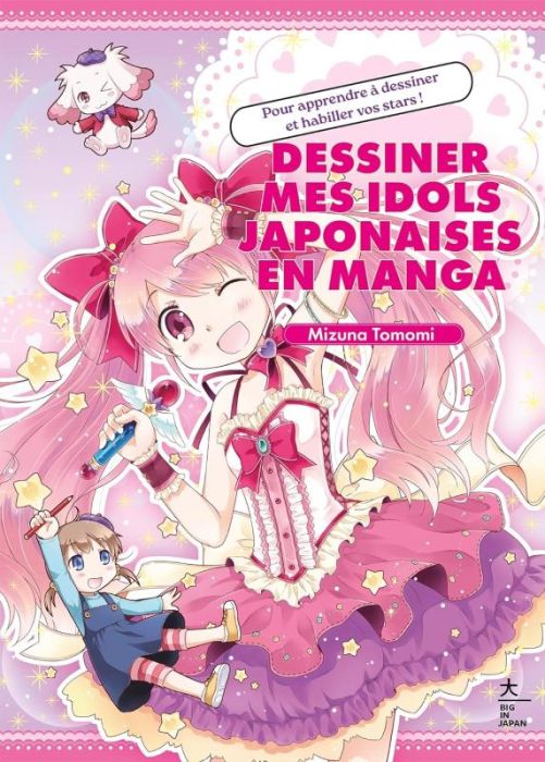 Emprunter Dessiner mes idols japonaises en manga. Pour apprendre à dessiner et habiller vos stars ! livre