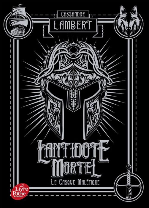 Emprunter L'antidote mortel Tome 2 : Le casque maléfique livre