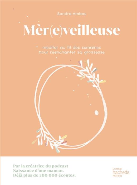 Emprunter Mèr(e)veilleuse. Méditer au fil des semaines pour réenchanter sa grossesse livre