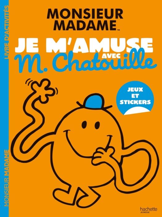 Emprunter Je m'amuse avec M. Chatouille. Jeux et stickers livre