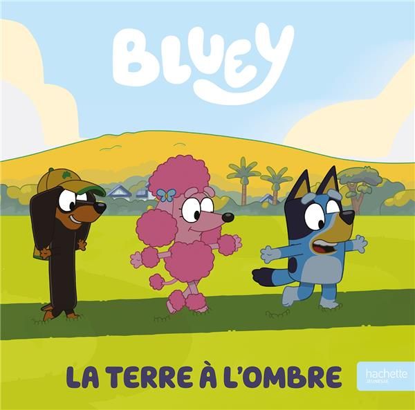 Emprunter Bluey : La Terre à l'ombre livre