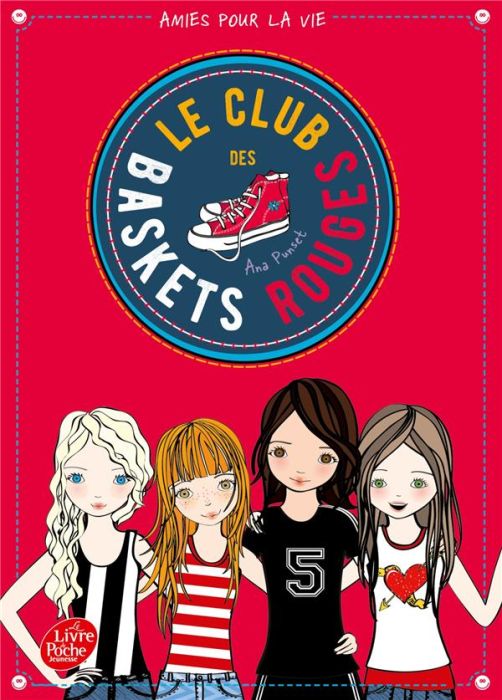 Emprunter Le club des baskets rouges Tome 1 : Amies pour la vie livre