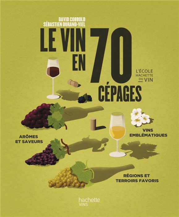 Emprunter Le vin en 70 cépages livre