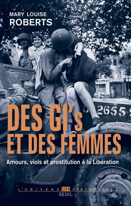 Emprunter Des GI's et des femmes. Amours, viols et prostitution à la Libération livre