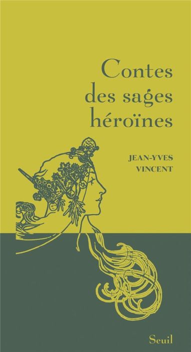 Emprunter Contes des sages héroïnes livre