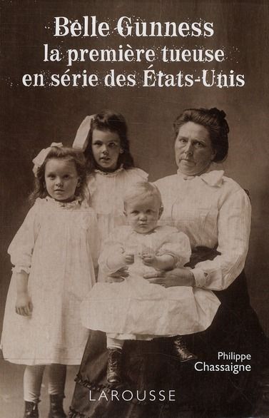 Emprunter Belle Gunness. La première tueuse en série des Etats-Unis livre