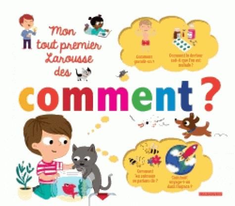 Emprunter Mon tout premier Larousse des Comment ? livre