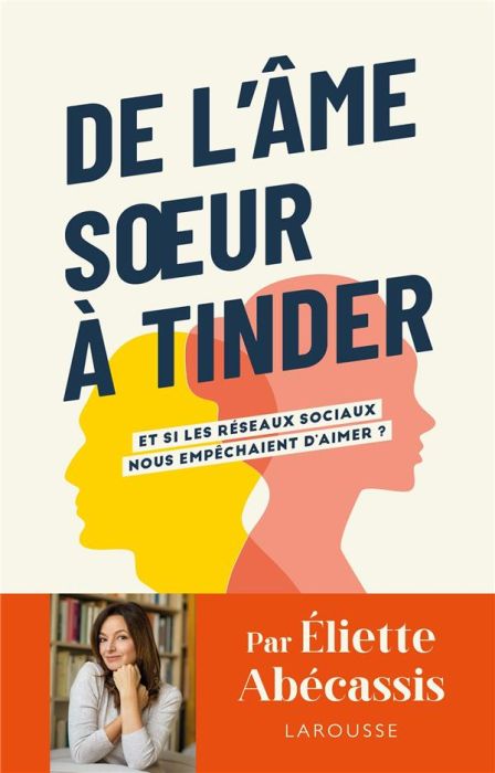 Emprunter De l'âme soeur à Tinder. Et si les réseaux sociaux nous empêchaient d'aimer ? livre