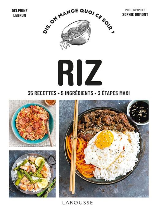 Emprunter Riz. 35 recettes - 5 ingrédients - 3 étapes maxi livre