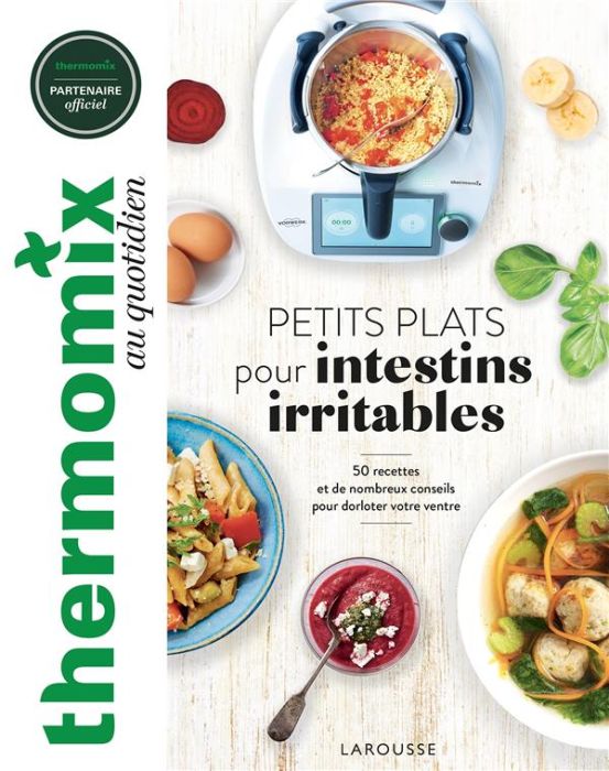 Emprunter Petits plats pour intestins irritables. 50 recettes et de nombreux conseils pour dorloter votre vent livre