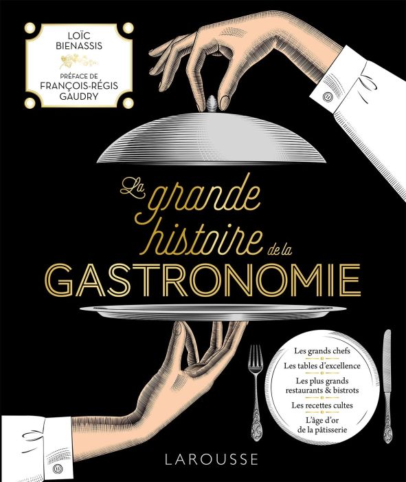 Emprunter La grande histoire de la gastronomie livre