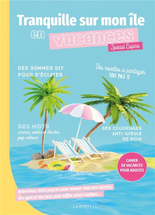 Emprunter Tranquille sur mon île en vacances - Spécial copines. Cahier de vacances pour adultes livre