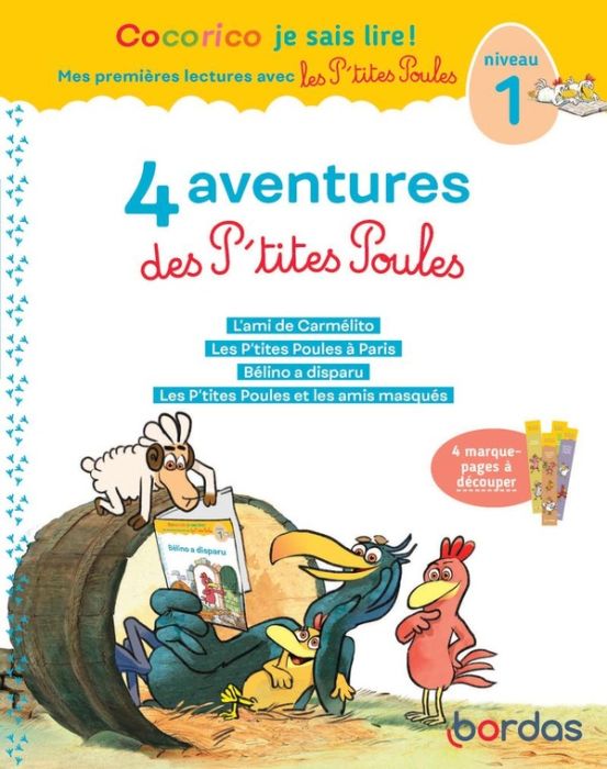 Emprunter 4 aventures des P'tites Poules. L'ami de Camélito %3B Les P'tites Poules à Paris %3B Bélino a disparu %3B livre