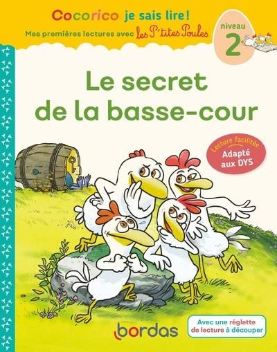 Emprunter Le secret de la basse-cour. Niveau 2 [ADAPTE AUX DYS livre