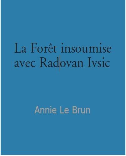 Emprunter Radovan Ivsic et la forêt insoumise livre