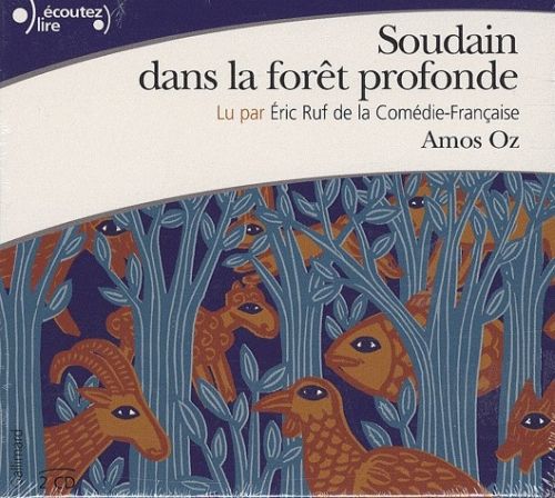 Emprunter Soudain dans la forêt profonde. 2 CD audio livre